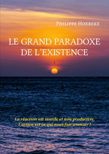 Couverture "Le grand paradoxe de l’existence"