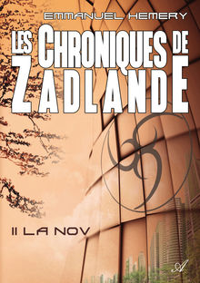 Couverture "Les Chroniques de Zadlande - Tome 2"