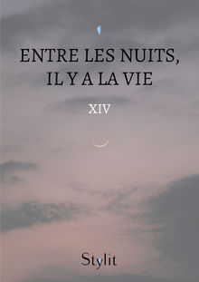 Couverture "Entre les nuits, il y a la vie"
