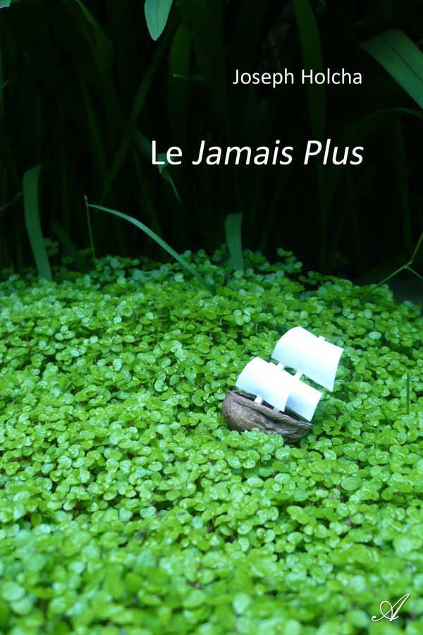 Le Jamais Plus (livre), de Joseph Holcha  Atramenta