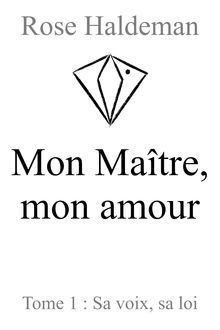 Couverture "Mon Maître, mon amour, Tome 1"