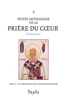 Couverture "Petite anthologie de la prière du cœur - Tome II"