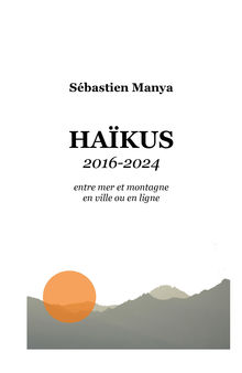 Couverture "HAÏKUS 2016 – 2024"