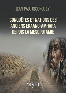 Couverture "Conquêtes et Nations des Anciens Ekaang-Amhara depuis la Mésopotamie"