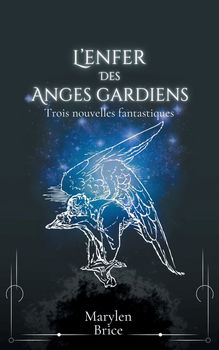 L’enfer des anges gardiens