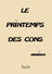 Le printemps des cons