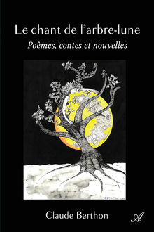 Couverture "Le chant de l’arbre-lune"