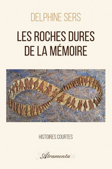 Couverture "Les roches dures de la mémoire"