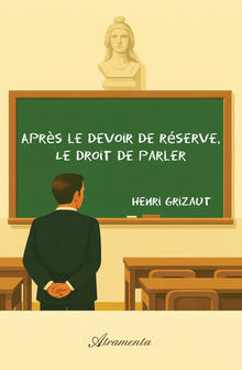 Couverture "Après le devoir de réserve, Le droit de parler"