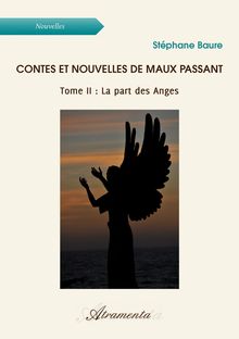 Couverture "Contes et nouvelles de Maux Passant (Tome II : La Part des Anges)"
