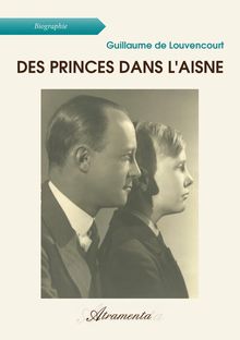 Couverture "Des princes dans l'Aisne"