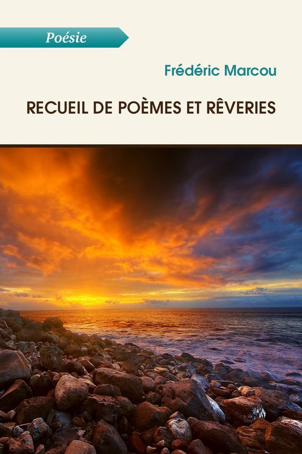 Recueil de poèmes et rêveries (livre), de Frédéric Marcou - Atramenta