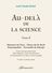 Au-delà de la science