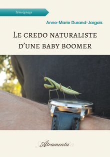 Couverture "Le credo naturaliste d’une baby boomer"