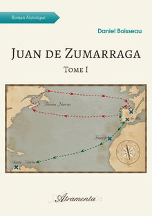 Couverture "Juan de Zumarraga, Tome 1"