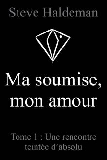 Couverture "Ma soumise, mon amour, Tome 1"