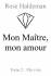 Mon Maître, mon amour, Tome 2