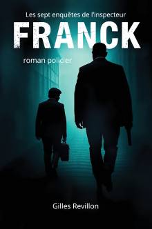 Couverture "Les sept enquêtes de l'inspecteur Franck"