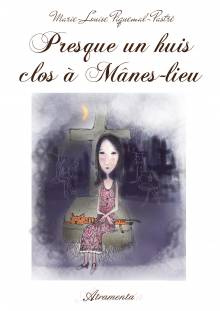 Couverture "Presque un huis clos à Manes-lieu"