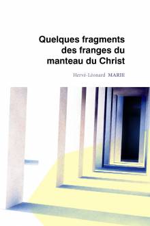 Couverture "Quelques fragments des franges du manteau du Christ"
