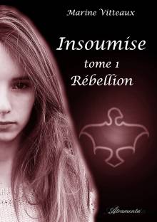 Couverture "Insoumise, Tome I : Rébellion"