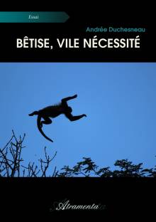 Couverture "Bêtise, vile nécessité"