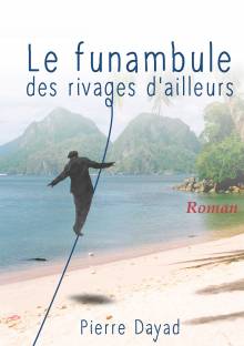 Couverture "Le funambule des rivages d’ailleurs"