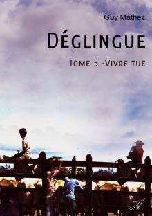 Couverture "Déglingue - Tome 3"