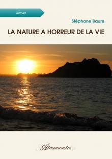 Couverture "La nature a horreur de la vie"