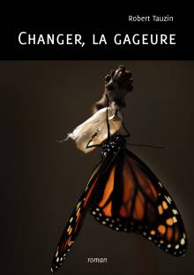 Couverture "Changer, la gageure"