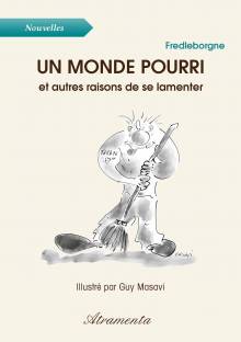 Couverture "Un monde pourri... et autres raisons de se lamenter"