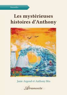 Couverture "Les mystérieuses histoires d’Anthony"