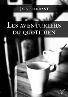 Couverture "Les aventuriers du quotidien"