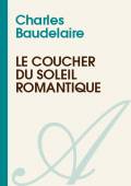 Le Coucher Du Soleil Romantique Charles Baudelaire Texte