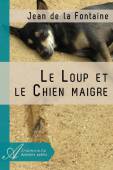 Jean De La Fontaine Le Loup Et Le Chien Maigre Texte
