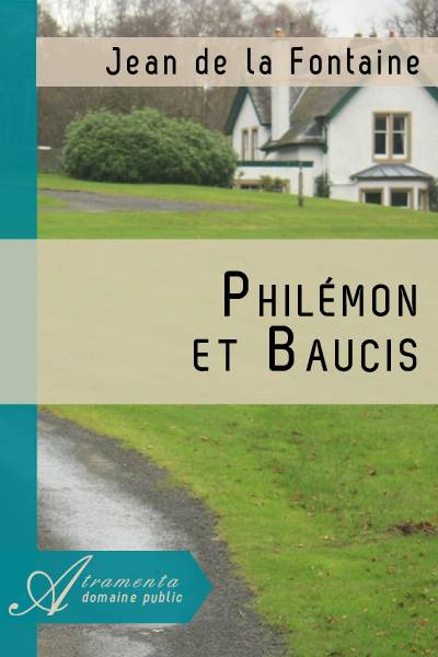 Philémon et Baucis (Jean de la Fontaine) texte intégral Poésie