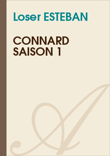 Top 20 Des Prenoms De Connard CONNARD Saison 1 (Loser ESTEBAN) - (incomplet) - Inclassables - Atramenta