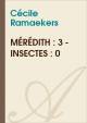 Mérédith : 3 - Insectes : 0