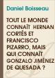 Tout le monde connaît  Hernan Cortés et Francisco Pizarro, mais qui connaît Gonzalo Jiménez de Quesada ?