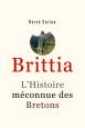 Brittia : L’Histoire méconnue des Bretons