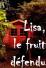 Lisa, le fruit défendu