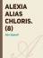 Alexia alias Cloris