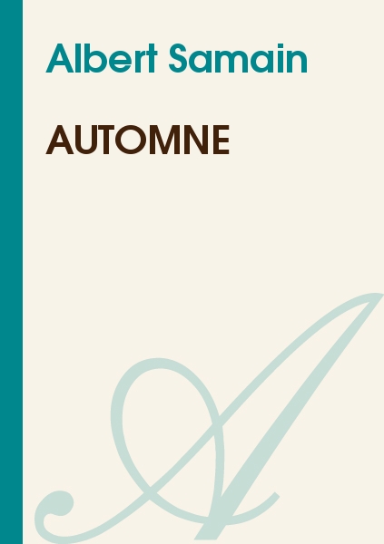 Albert samain automne poème